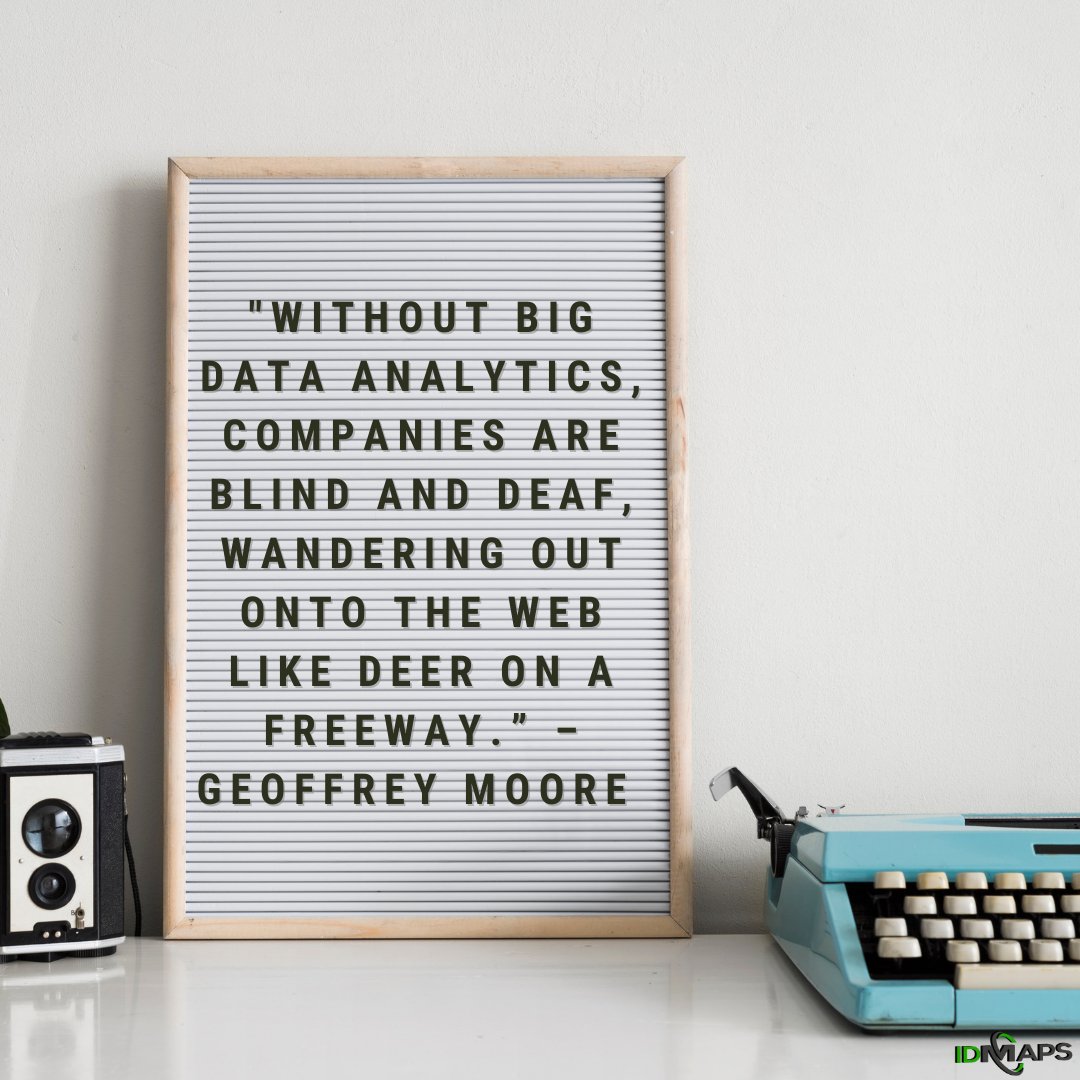 idmaps's tweet photo. Are you fostering data-driven decision making? How are you empowering your workforce in ways that add value to your business?

Our #MondayQuote is from @geoffreyamoore and makes you wonder if you are leveraging the benefits of big data or making business decisions blindly. https://t.co/cUFkCwXHmm