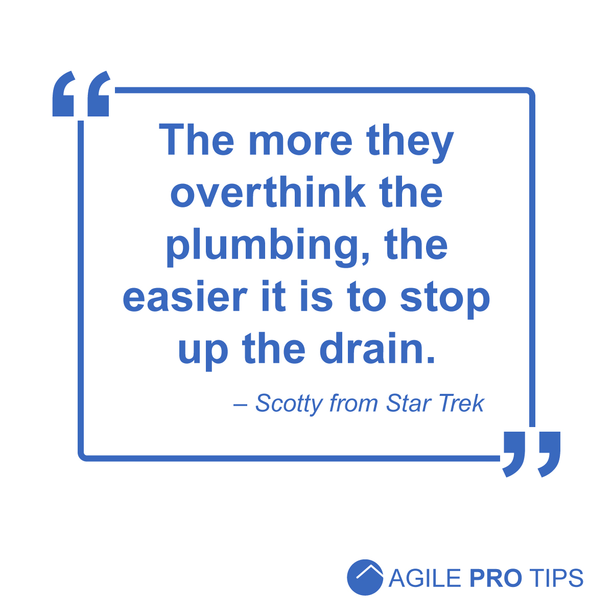 joeburroughs's tweet photo. Companies overcomplicate delivery flow by adding unnecessary steps &amp; processes. 

Stop overthinking the plumbing: https://t.co/HUmIV3zQdS

Cheers,
Joe

 #agile #leadership #success #teams #startrek #universe #companies #delivery #flow #process https://t.co/ySITeJjDEg
