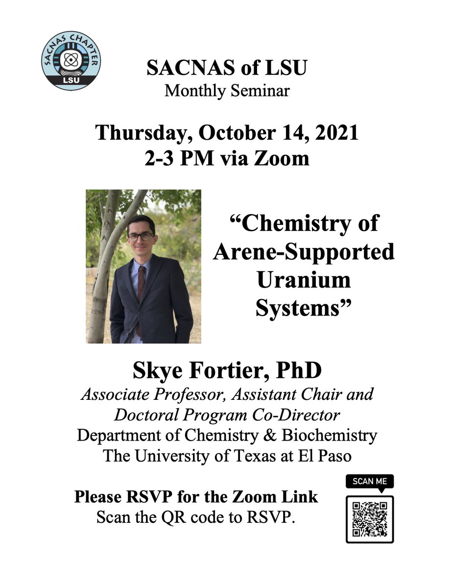 SACNAS_LSU's tweet photo. SACNAS of LSU will be holding a Monthly Seminar. 
This month, Dr. Skye Fortier is coming to talk about the "Chemistry of Arene-Supported Uranium Systems." RSVP with the QR Code! https://t.co/6rlpzpQLCm