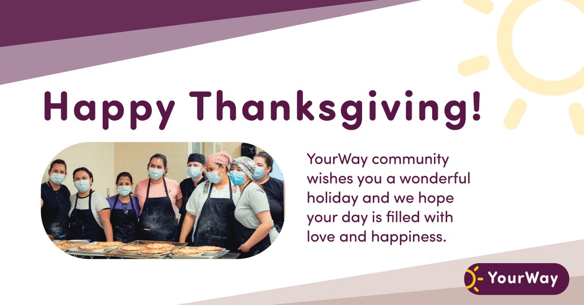 Happy Thanksgiving! The YourWay community wishes you a wonderful holiday and hopes your day is filled with love and happiness. 
#thanksgiving #yourway #wecan #ygkbusiness #cooking #fall2021