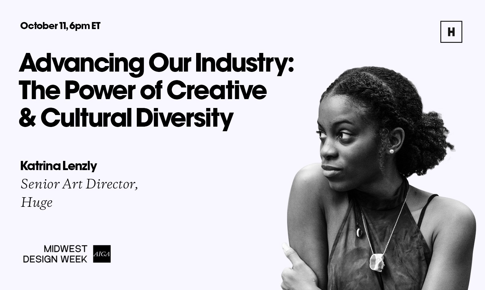 Huge on Twitter: huge-on-twitter-the-power-of-creative-and-cultural-diversity-hear-from-senior-art-director-katrina-lenzly-as-she-joins-midwest-design-week-today-at-6pm-et-more-info-https-t-co-qoro0jvdtt-https-t-co-g5krssotw0