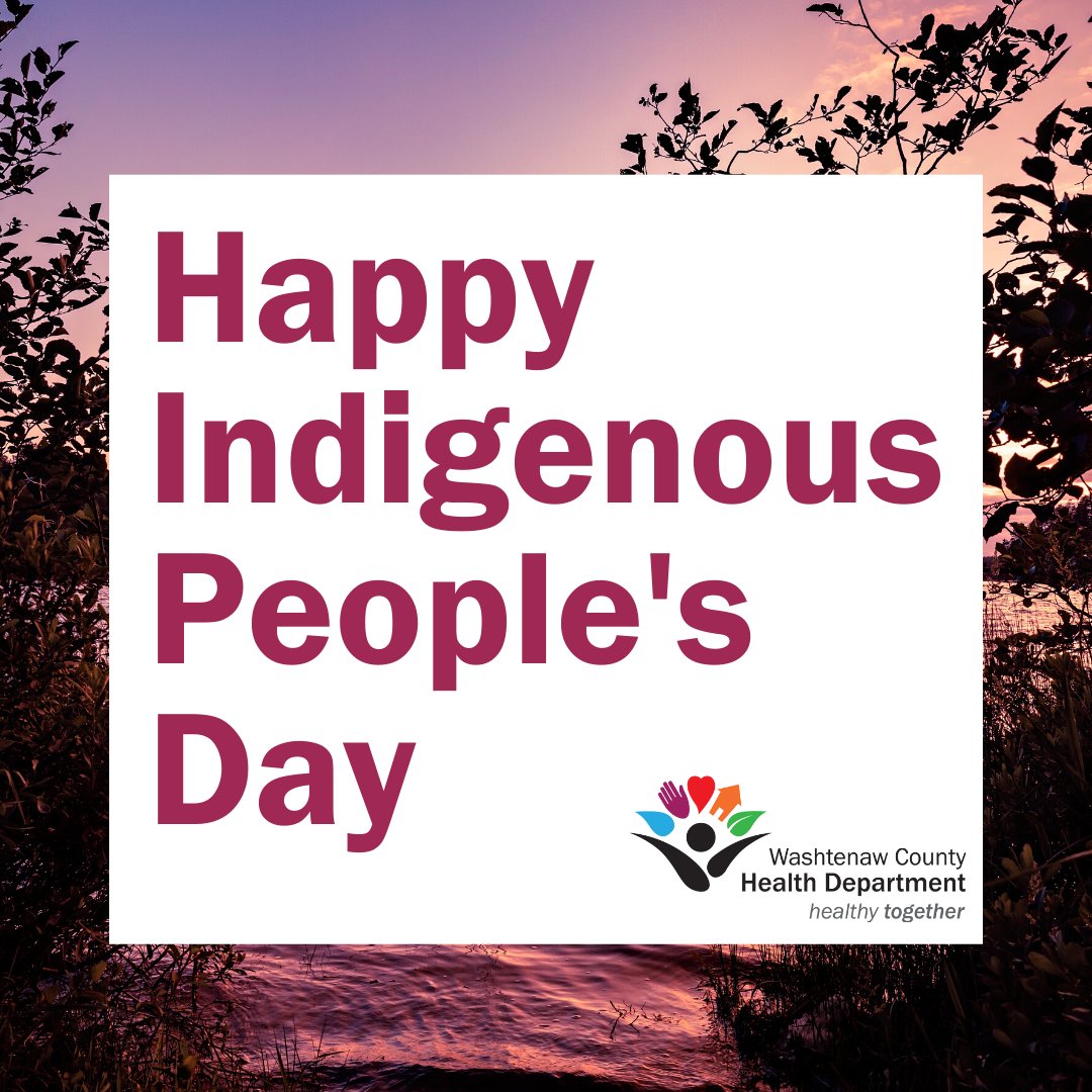 wcpublichealth's tweet photo. Washtenaw County offices are closed today (Mon, 10/11) in observance of Indigenous Peoples’ Day. Normal hours resume Tuesday. See https://t.co/khw1zNhDwa or https://t.co/KnQXedovY2 for online information. https://t.co/FWW8SQEEQa