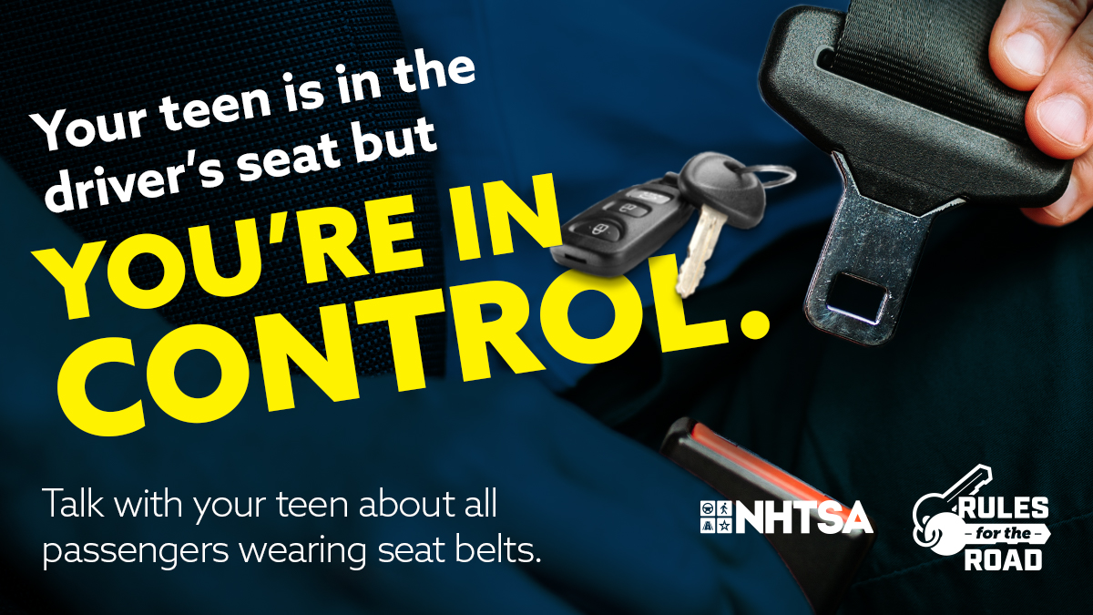 Wondering what rules your teen needs to know on the road? Rule No. 1 is everyone needs to always wear a seat belt—passengers and driver—every trip, every time. Get all the #RulesForTheRoad at NTHSA.gov. #TeenDriving