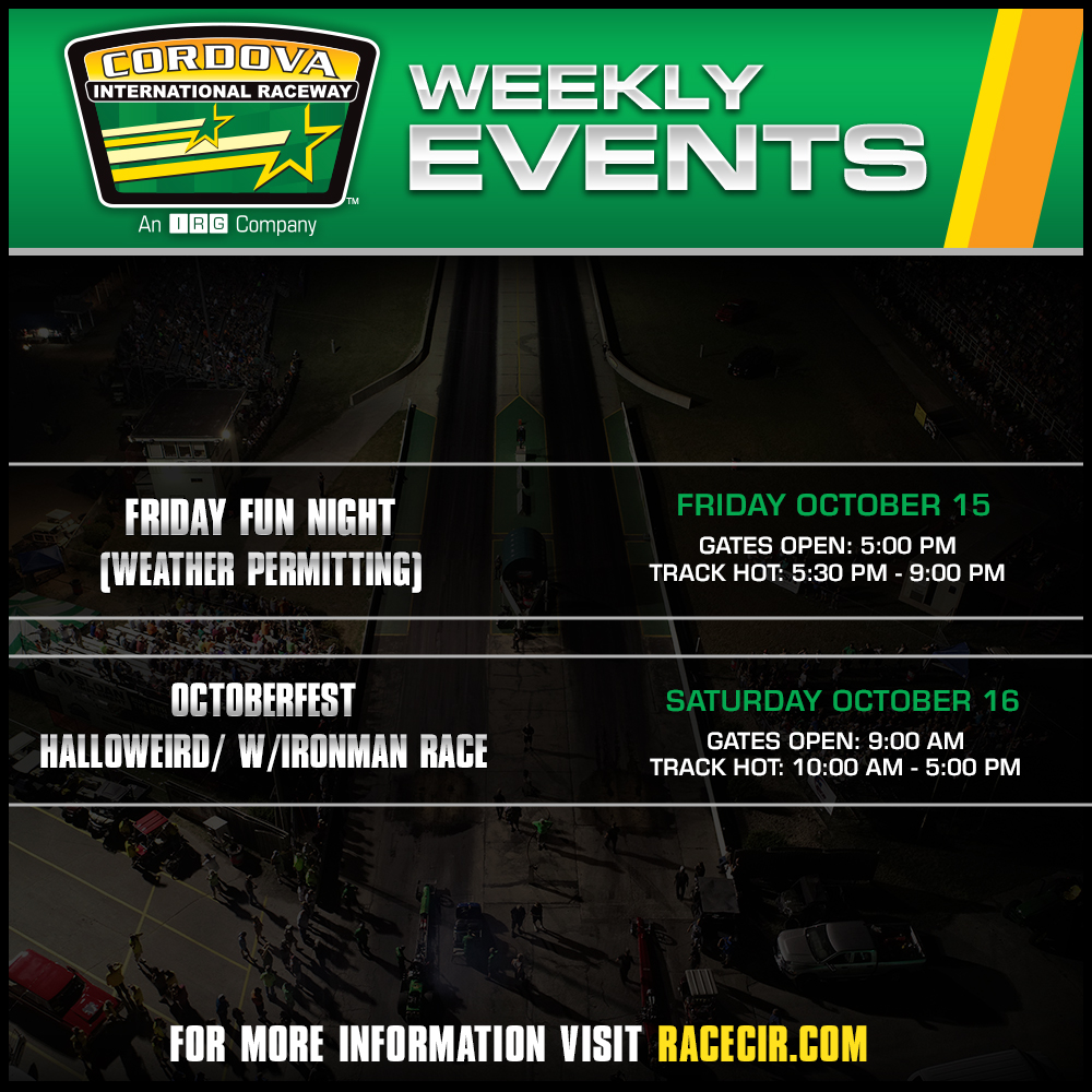 This Week at CIR: 

- 10/15: Friday Fun Night (Weather Permitting) 
* Gates Open 5 pm, Track HOT from 5:30 pm - 9 pm 

- 10/16: Octoberfest - Halloweird IronMan Racing
* Gates Open 9 am, Track HOT from 10 am - 5 pm 

🔗 ow.ly/O0Gx50GpmNL

#RaceCIR #IronMan #Cordova