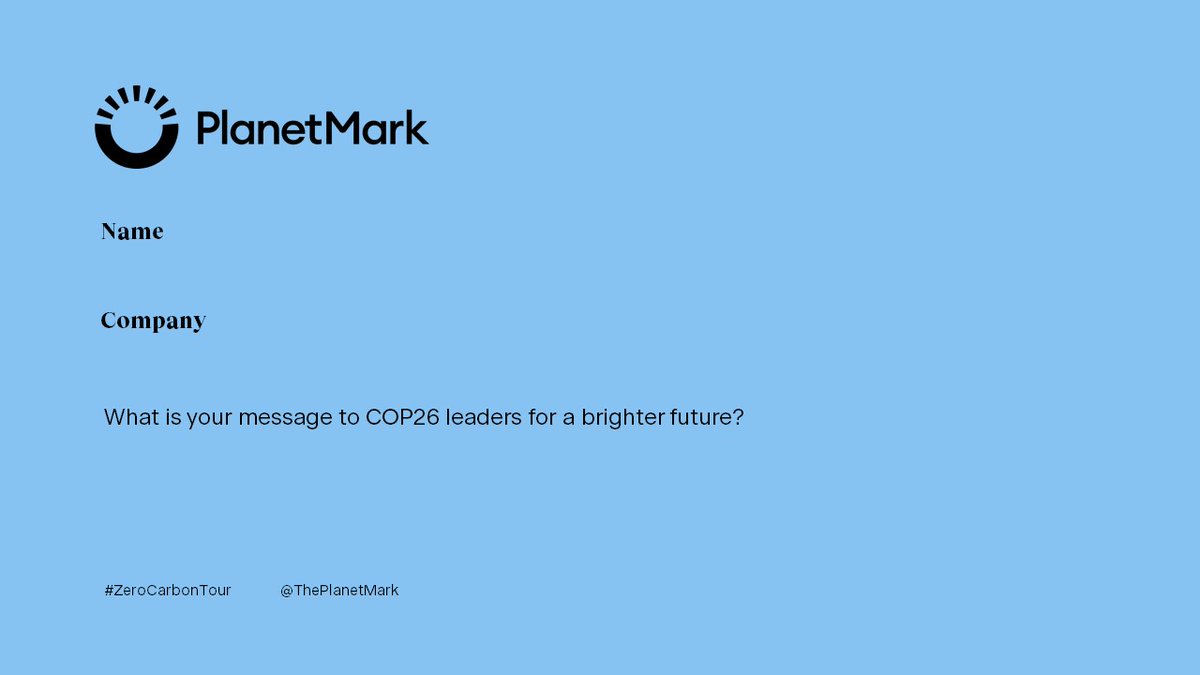 We need you! As part of the #ZeroCarbonTour, we want to carry the messages from people across the UK, to deliver to leaders in Glasgow at #COP26. Simply save the card below, type your message and post on your socials. Don’t forget to tag us and use #ZeroCarbonTour!