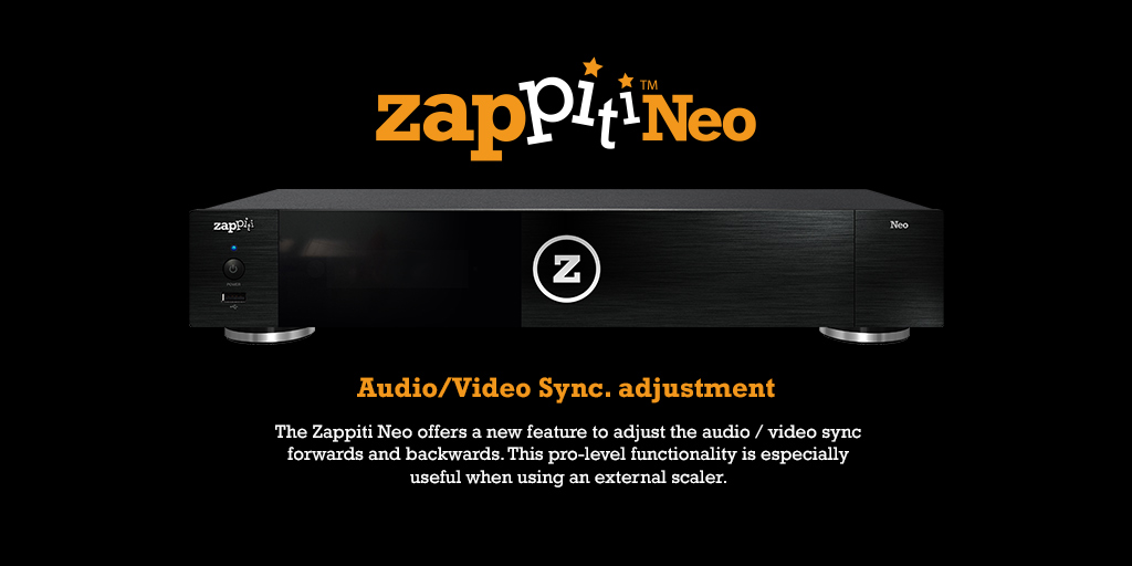 Zappiti's tweet photo. The Zappiti Neo offers a new feature to adjust the audio / video sync forwards and backwards. #MediaPlayer #4KUHD #hometheater #homecinema #zappiti #CEDIA #mediacenter #liveinstall #avnews #avtech #avtweep #uhd  #UltraHD #4K #2160p #UHDTV #HDR #AVRoake #avtweeps #PAVS #FrenchTech https://t.co/09mnpxasjB