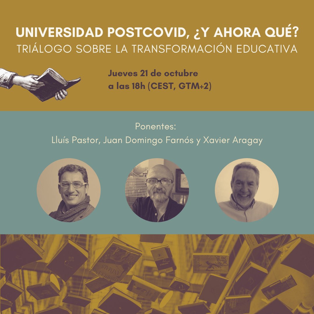 xaragay's tweet photo. El futuro de la universidad a debate el próximo jueves 21 de octubre a las 18h (CEST, GTM+2) junto a @juandoming  y @lluispastor

¿Quieres participar? ¡Inscríbete!

➡️ https://t.co/G1w59c5WRT https://t.co/PlbaEzZ11R
