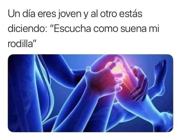 Un día eres joven y al otro...😂😂😂