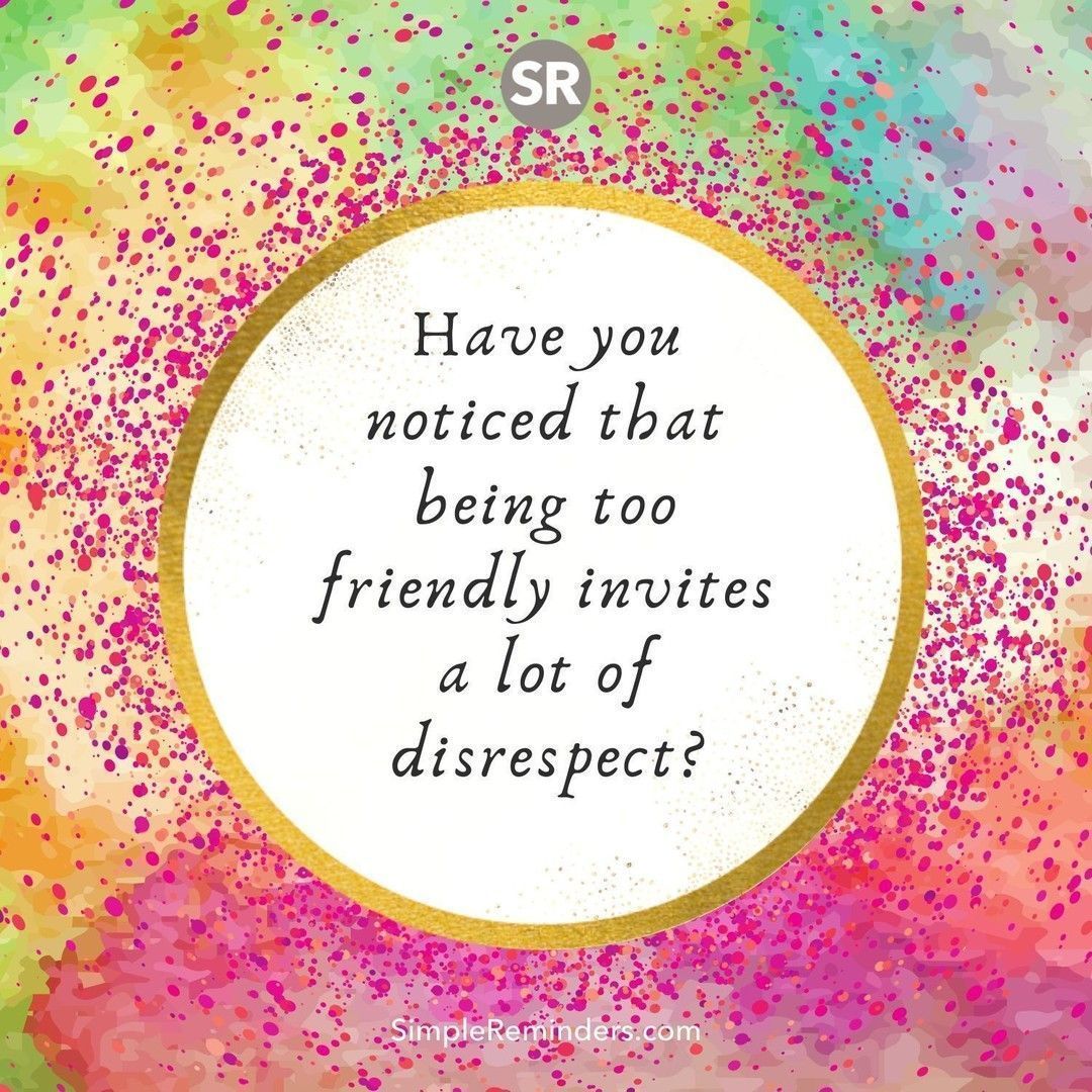 McGill Media (@gomcgillmedia) on Twitter photo Have you noticed that being too friendly invites a lot of disrespect?
<a href="/SimpleReminders/">Simple Reminders</a> <a href="/BryantMcGill/">Bryant McGill</a> <a href="/JenniMcGill_/">Jenni Young McGill</a>
#simplereminders #quotes #quoteoftheday #life #positivewords #positivethinking #inspirationalquote #motivationalquotes #lifelessons #positivewords #positivethinking Have you noticed that being too friendly invites a lot of disrespect?
<a href="/SimpleReminders/">Simple Reminders</a> <a href="/BryantMcGill/">Bryant McGill</a> <a href="/JenniMcGill_/">Jenni Young McGill</a>
#simplereminders #quotes #quoteoftheday #life #positivewords #positivethinking #inspirationalquote #motivationalquotes #lifelessons #positivewords #positivethinking