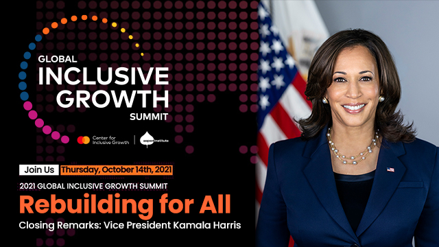 Vice President Kamala Harris joins 2021 Global Inclusive Growth Summit