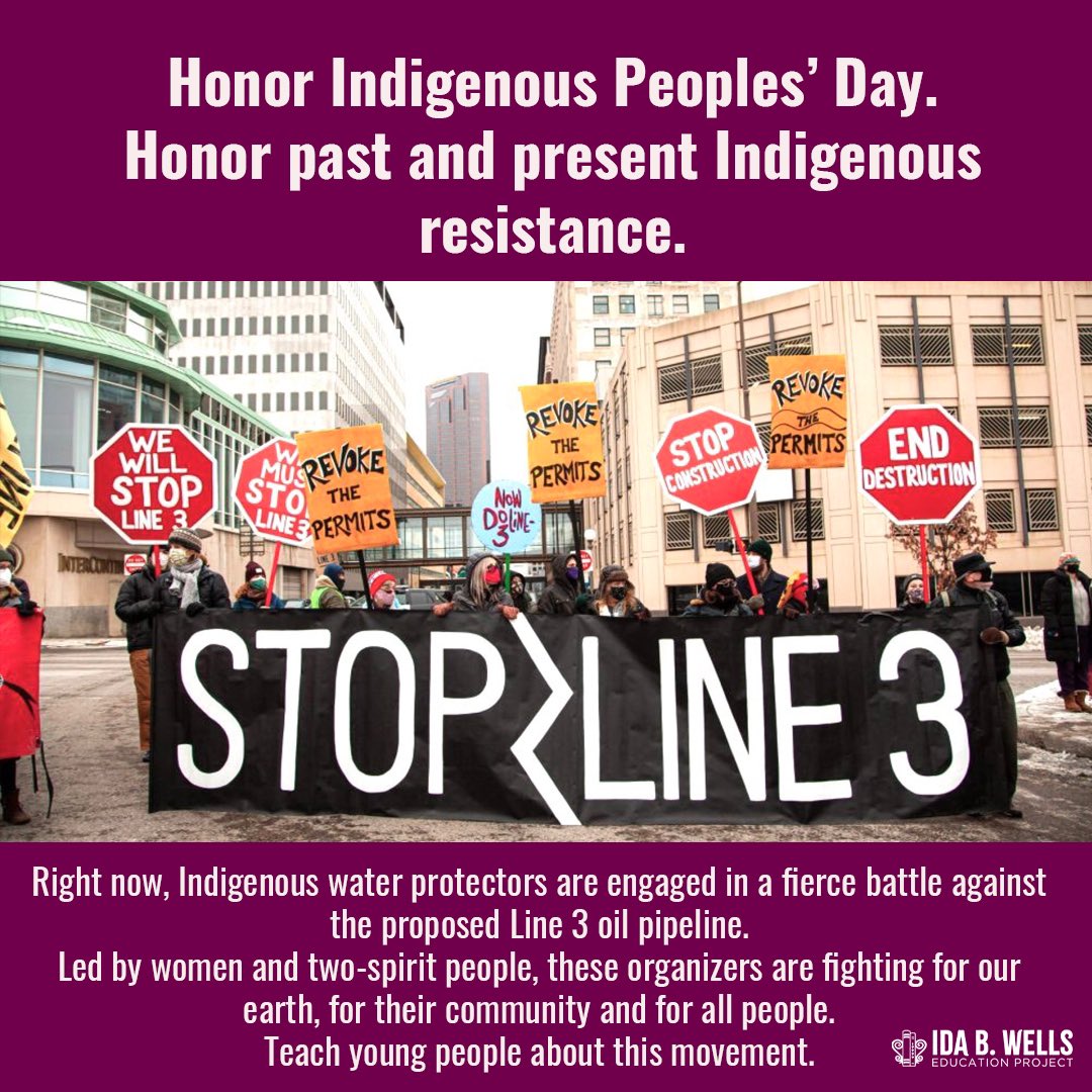 Happy #IndigenousPeoplesDay! Today, we challenge educators to teach not only important Indigenous history but also about the continuing, powerful movements led by Indigenous People today! #StopLine3 #MMIWG