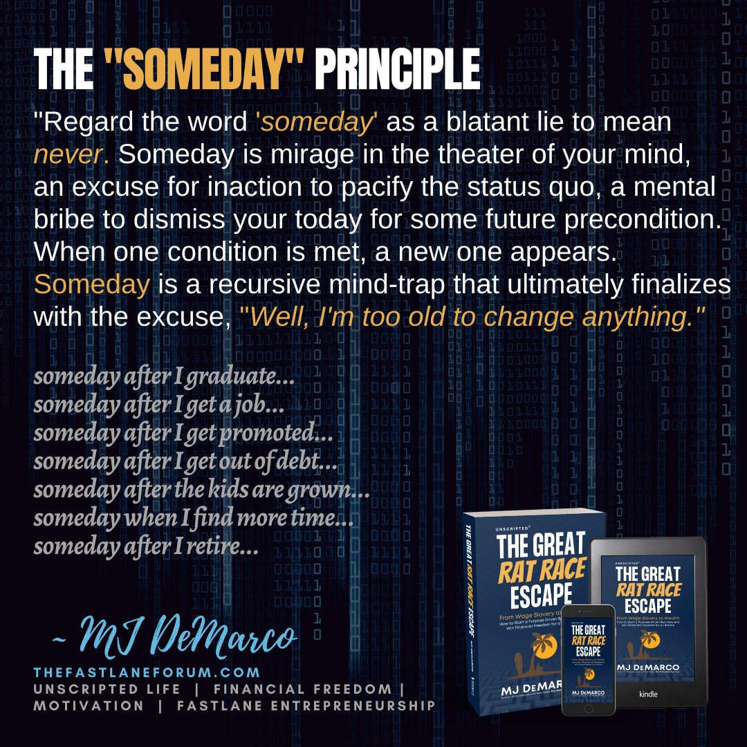 MJDeMarco's tweet photo. "Someday" is the most dangerous thing to your dreams. https://t.co/lNmaWsepld