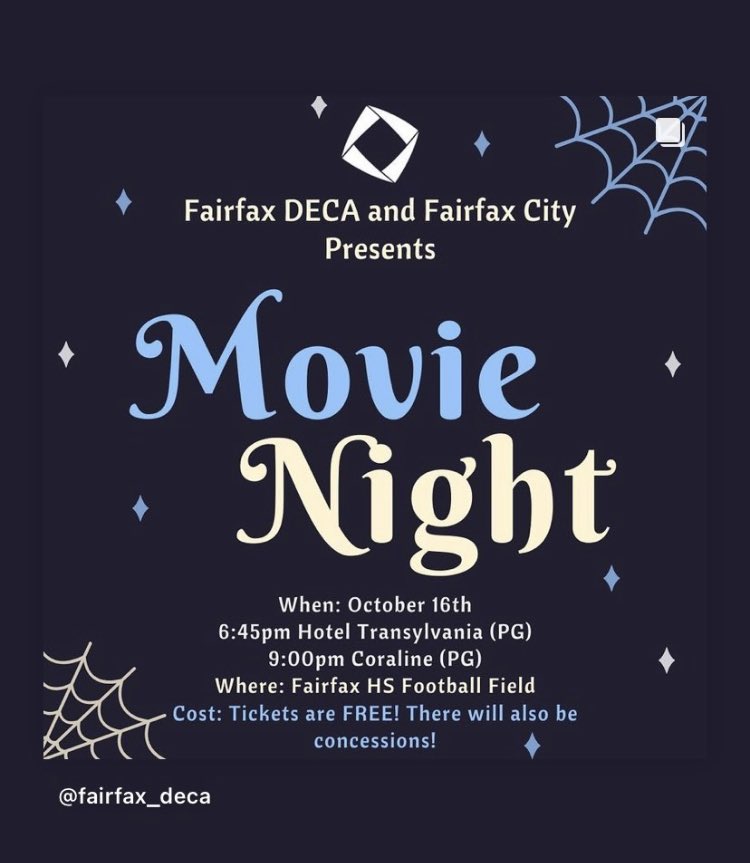 UPDATED MOVIE NIGHT DETAILS 
6:45 PM Hotel Transylvania (PG)
9:00 PM Coraline (PG)
Saturday, October 16
FREE Admission
Concession will be sold by FAIRFAX DECA
🍕 Pizza, Rita’s Ice, and more <a href="/FairfaxSchools/">City of Fairfax Schools</a> <a href="/Fairfax_Academy/">Fairfax Academy - FCPS</a> <a href="/FAIRFAX_DECA/">Fairfax DECA</a> <a href="/CityofFairfaxVA/">City of Fairfax, VA</a> <a href="/drphyllpajardo/">Phyllis Pajardo</a>