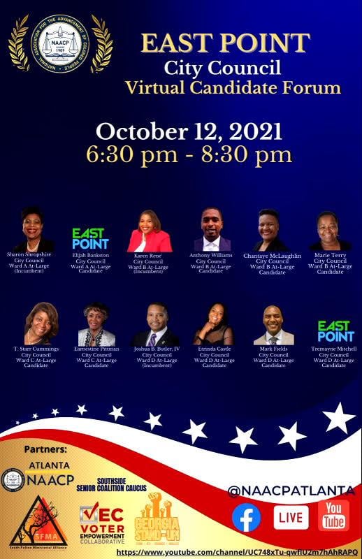 Tune in ONLINE Oct 12, see what ppl for East Point gov all about. 630P - 830P at FB page of @NAACPAtlanta.  Thank you to all who choose to run to serve others. #EastPointGA #ItsAboutYou
#PublicSafetyFirst 🔥❤️
Spons: ATL NAACP, Southside Senior Coalition Caucus, VEC, GA STAND-UP