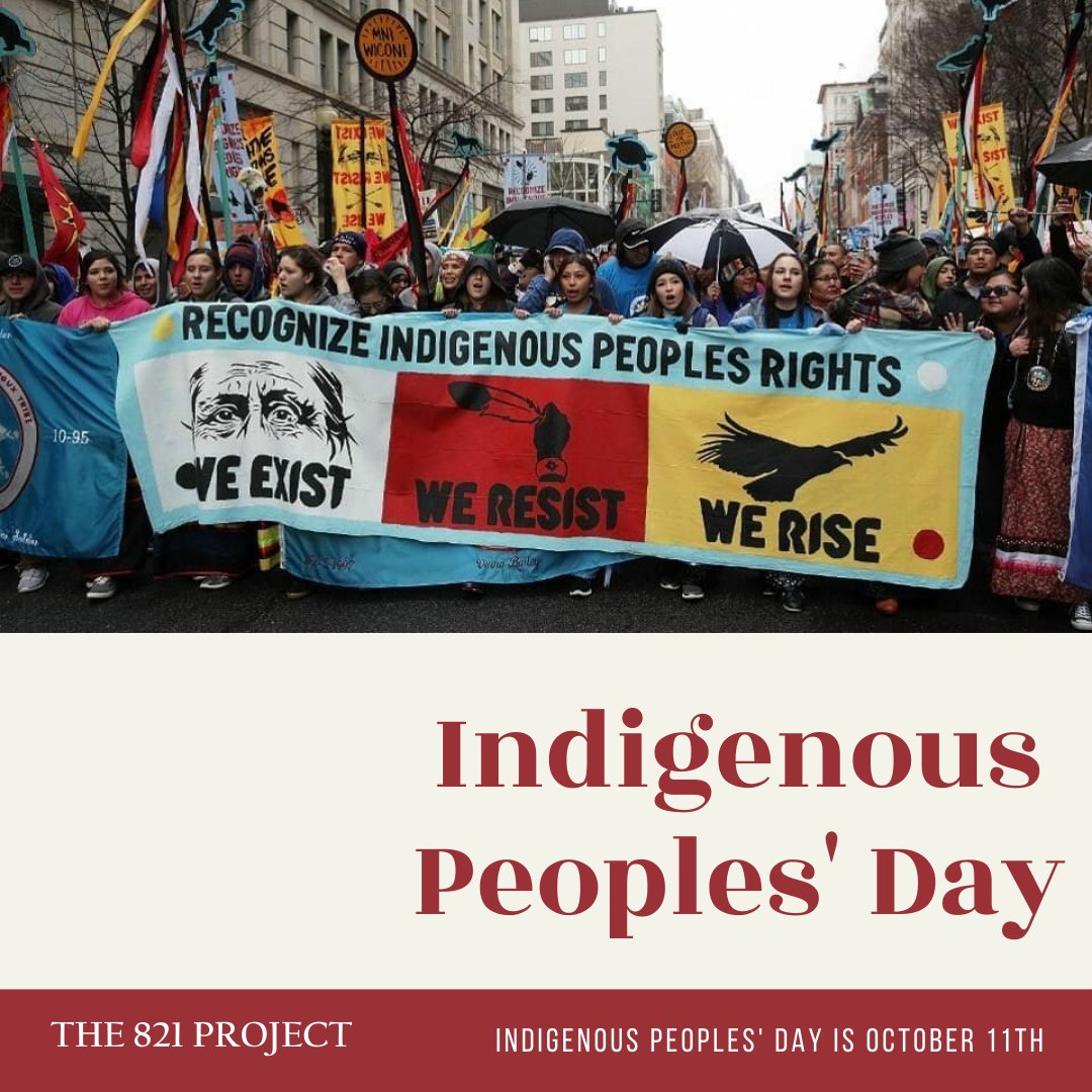 821Project's tweet image. Indigenous community members are a part of our present and future, not just our past. 821 is recognizing Indigenous Peoples’ Day and standing in solidarity with the original inhabitants of our country. Whole histories create a whole country.