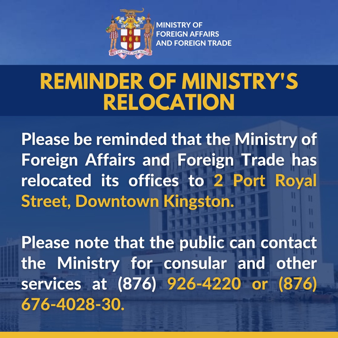 mfaftja's tweet photo. Public Service Announcement: Please be reminded that the Ministry of Foreign Affairs and Foreign Trade has relocated its offices to 2 Port Royal Street, Downtown Kingston. https://t.co/7S6vqVZU8G
