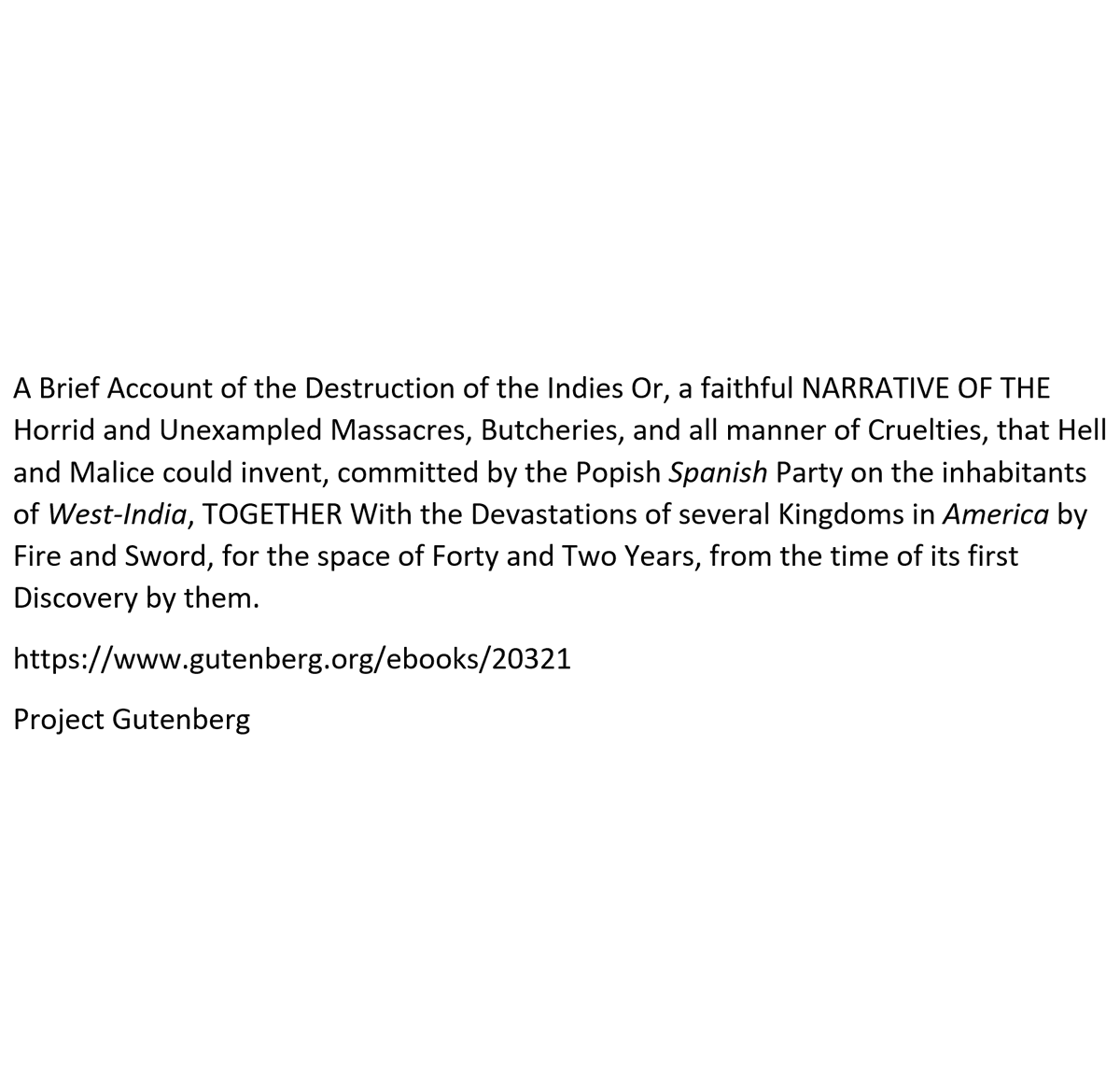 dankurek's tweet photo. @JoshMandelOhio Being that you are a Marine, I'm certain you are willing to seek out the truth. Not an easy read, but here's one source:

A Brief Account of the Destruction of the Indies, by Bartolome de las Casas. Public domain or in print through Amazon &amp; others.

#IndigenousPeoplesDay https://t.co/wtXewfwnon