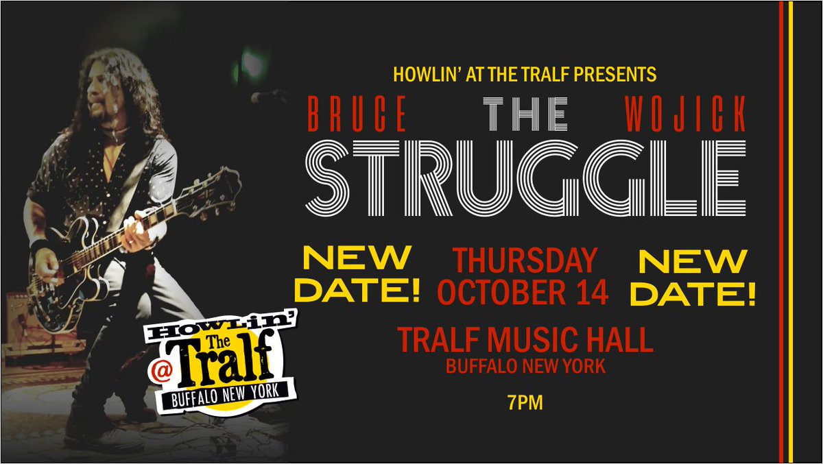 Thursday Oct 14 - Niagara Falls Music Hall of famer BRUCE WOJICK brings The Struggle to The Tralf. 7pm.
Info + Tickets - Tralf.com
