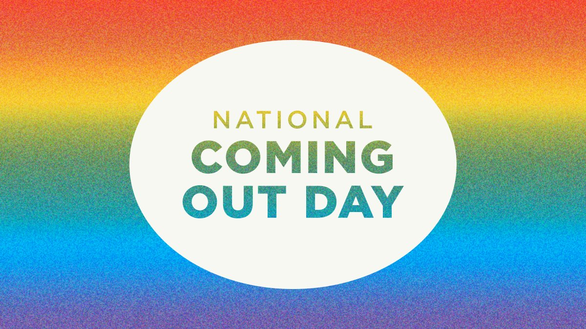 No matter whether you’re out, know that you are not alone. We support you. #ComingOutDay