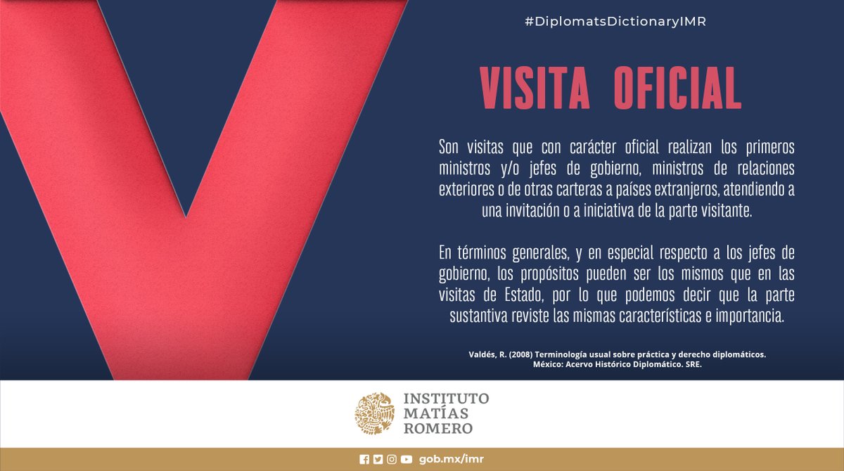 imatiasromero's tweet photo. En el #DiplomatsDictionaryIMR de esta semana, te compartimos una definición de "visita oficial". https://t.co/qOmUiqHQEJ