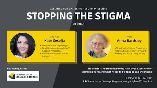 Next week is #GamblingHarmAwarenessWeek, come along to the <a href="/reformgambling/">Alliance for Gambling Reform</a> WEBINAR: Stopping The Stigma. Hear from, <a href="/seselja_k/">Kate Seselja</a> lived experience expert about  #gamblingharms and what needs to change.  
This is a free event, but RSVP is essential pokiesplayyou.org.au/ghaw2021webinar