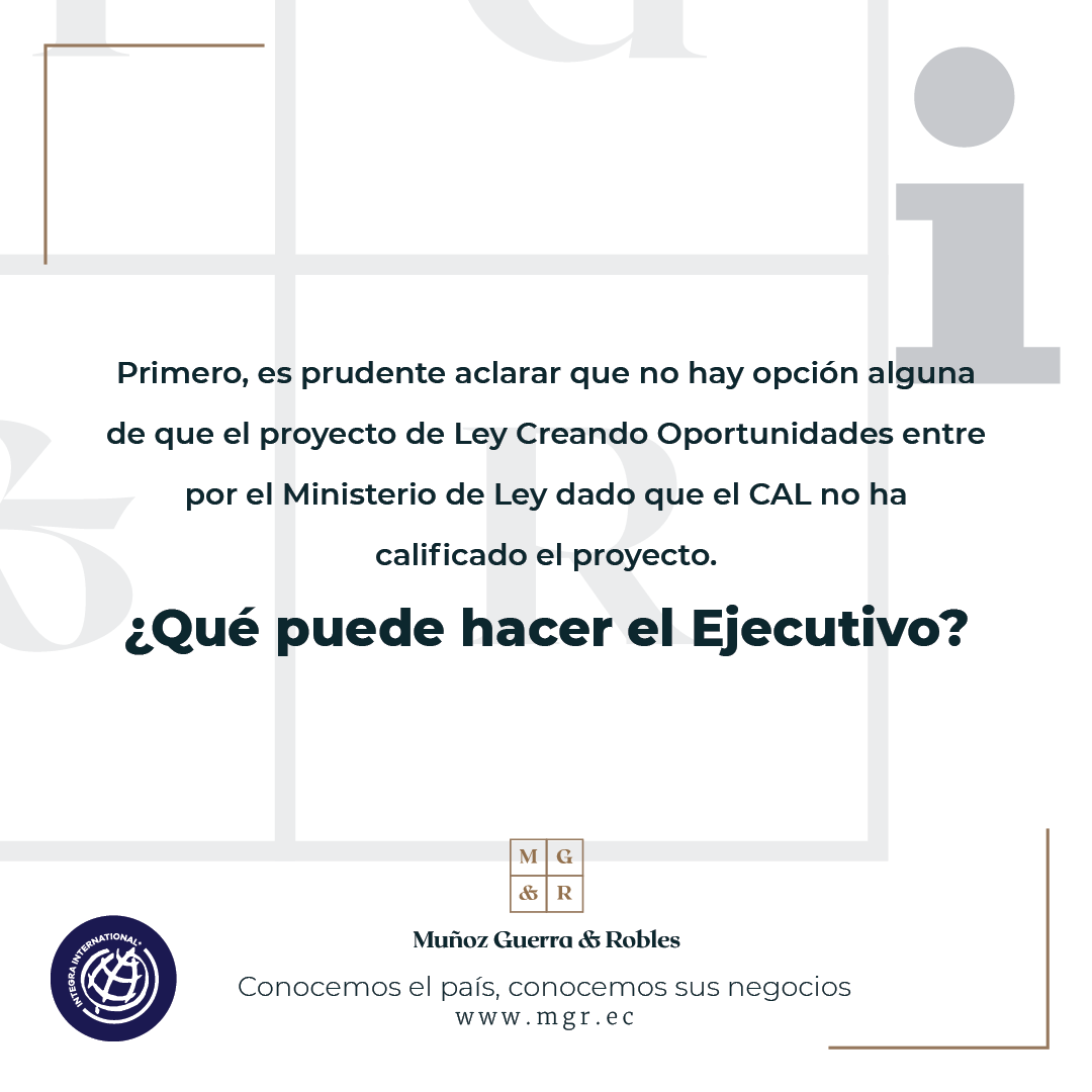 MGR_Ecuador's tweet photo. Nuevo #MGRTeInforma: ¿Qué pasó con el Proyecto #LeyCreandoOportunidades? ¿Cuáles son las opciones del #Ejecutivo? https://t.co/aRWgdL7Dyk
