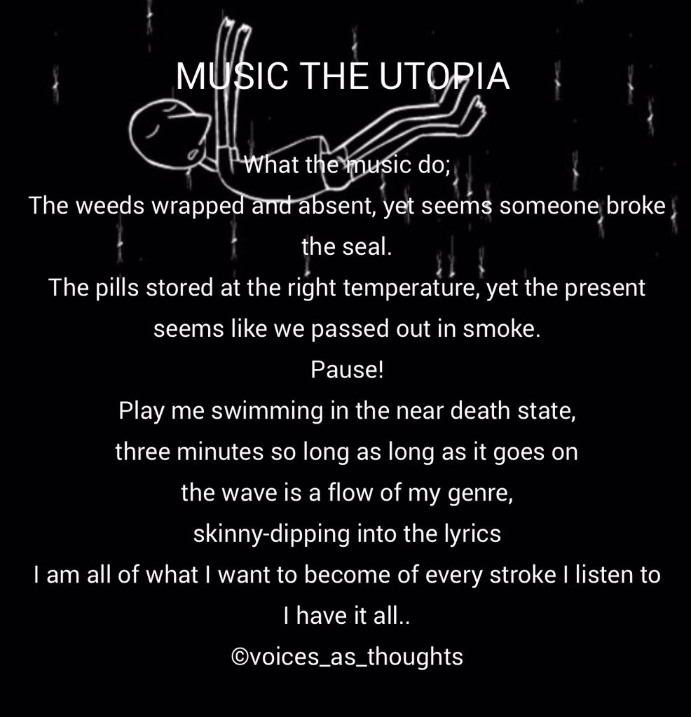 Music the utopia, the playlist the pathway, the lyrics the guide #music #utopia #theoasis #psychofapy #float #drown @Poemlover @Psychology_DQ