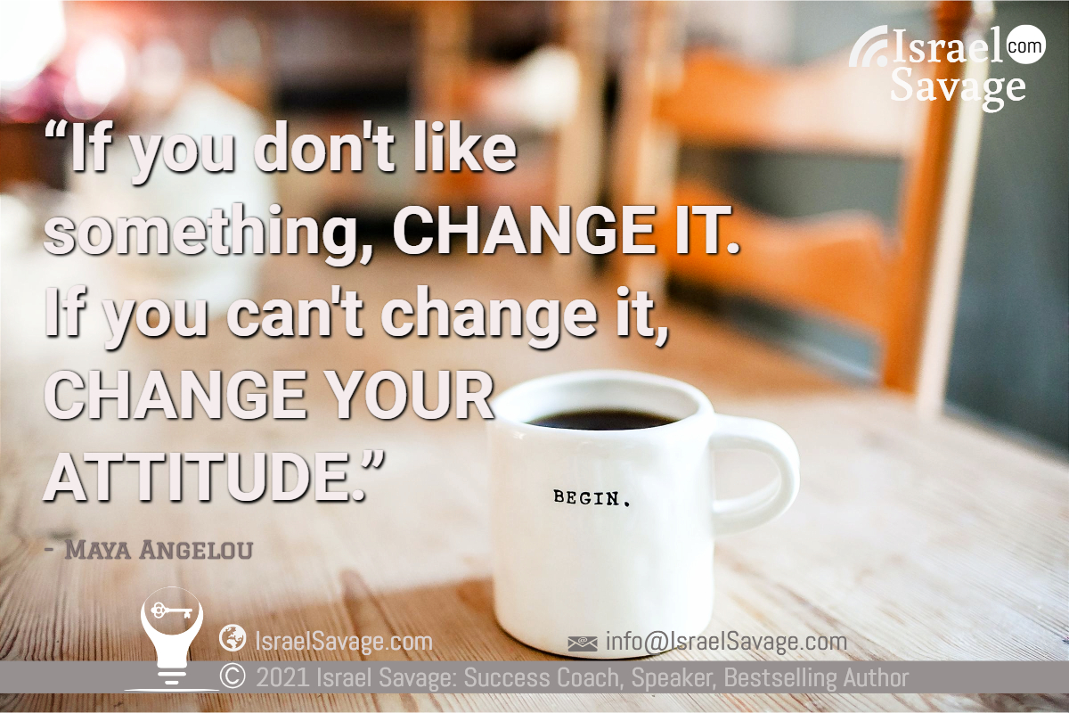 IN_Studios's tweet photo. "If you don't like something, change it. If you can't change it, change your attitude."-Maya Angelou https://t.co/OaKjPTN8V2