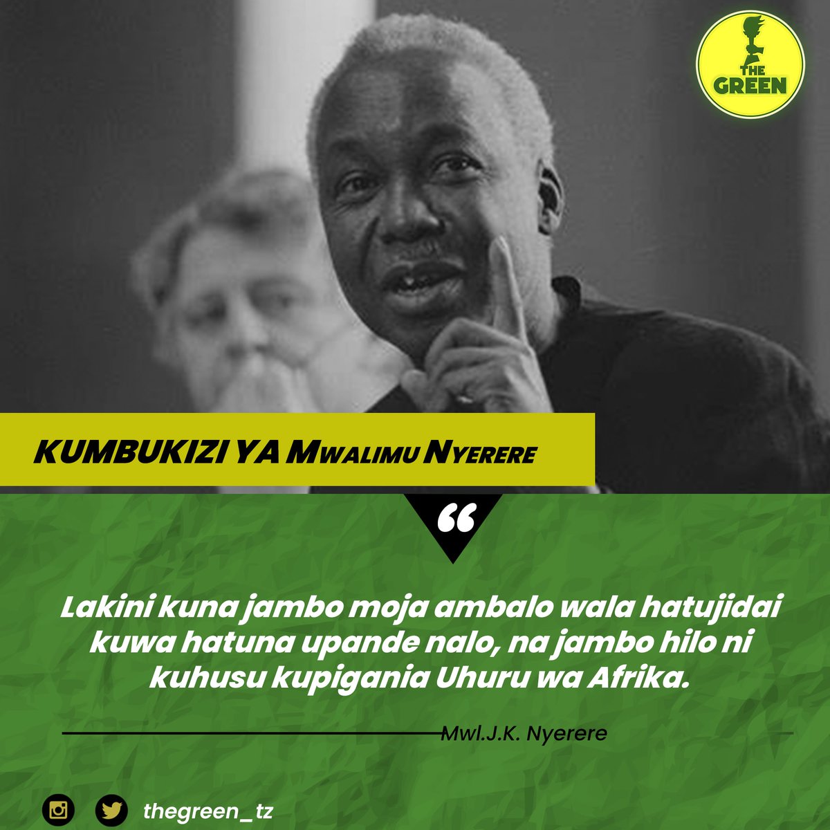 TheGreen_21's tweet photo. Atakumbukwa kama Shujaa wa Afrika. Alipigania uhuru wa Bara la Afrika na alijitoa muanga hata baada ya Tanganyika kupata uhuru hakuchoka kulipigania bara la Afrika. Mwalimu Julius Nyerere.

#Thegreen_21
#TanuruLaMaarifa
#TunaoneshaNjia https://t.co/yNZMcxVi8K