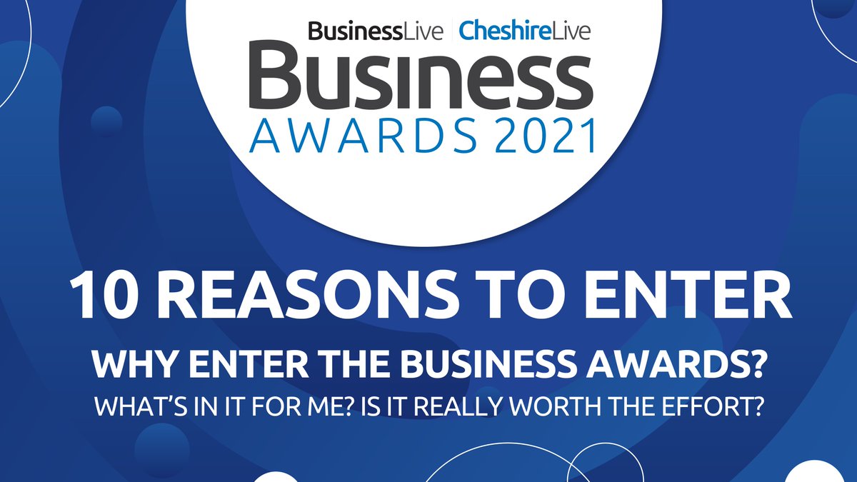 Need a good reason to enter the Cheshire Business Awards?  Have ten! bit.ly/3By4AvW