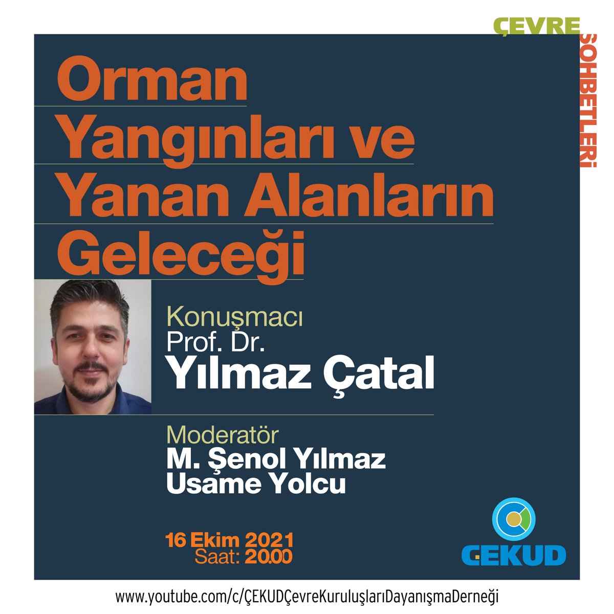 dikiliagacimvar's tweet photo. #ÇevreSohbetleri programımızda bu hafta "Orman Yangınları ve Yanan Alanların Geleceği"'ni konuşacağız.
Konuğumuz Isparta Uyg. Bil. Ünivesitesi'nden (@isubu32) Prof. Dr. Yılmaz ÇATAL
📆16 Ekim - Cumartesi
🕘20.00
📌ÇEKUD YouTube - 🔗https://t.co/f4wrjziqIG
#ormanyangınları #orman https://t.co/b7iPmRnKGs
