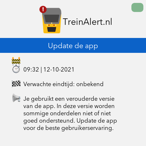TreinAlert's tweet image. 🚨 Update de app
🚧 Oorzaak onbekend

Je gebruikt een verouderde versie van de app. In deze versie worden sommige onderdelen niet of niet goed ondersteund. Update de app voor de beste gebruikerservaring. 

#Treinleven #Updatedeapp