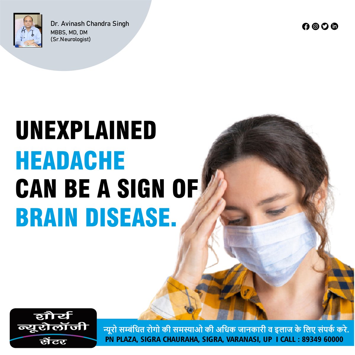 CentreShaurya's tweet photo. Unexplained Headache can be a sign of 
Brain Disease.
Contact for More Information &amp; treatment 
Dr. Avinash Chandra Singh
MBBS, MD (Medicine),
DM (Neurology)
Senior Neurologist
📞 𝟖𝟗𝟑𝟒𝟗𝟔𝟎𝟎𝟎𝟎
𝐒𝐡𝐚𝐮𝐫𝐲𝐚 𝐍𝐞𝐮𝐫𝐨𝐥𝐨𝐠𝐲 𝐂𝐞𝐧𝐭𝐫𝐞
𝐒𝐢𝐠𝐫𝐚, 𝐕𝐚𝐫𝐚𝐧𝐚𝐬𝐢. https://t.co/vgL7mjj8wG