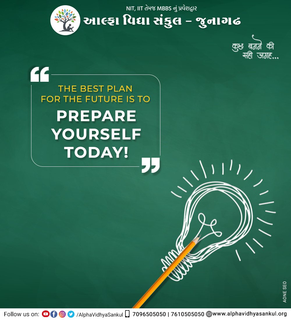 AlphaSankul's tweet photo. The best plan for the future is to prepare yourself today!!

#Education #Quote #school #student #learning #AlphaVidhyaSankul https://t.co/u7KF6PiC1g