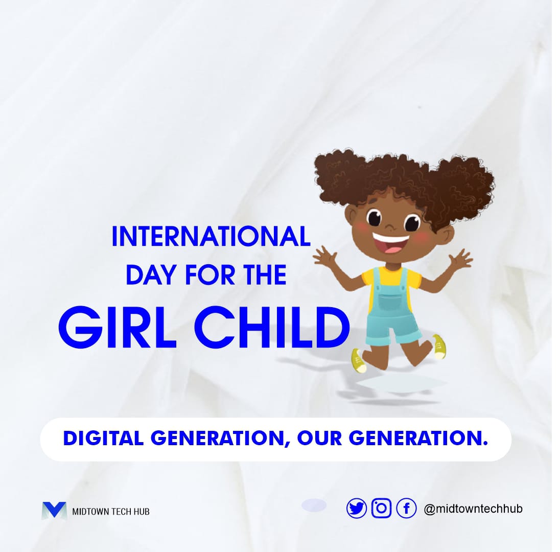 midtowntechhub's tweet image. To every girl child out in the world, You matter. Your dreams, future, goals and plans are valid.
Your efforts are appreciated and your accomplishments are valid. You have what it takes to be whoever you want to be. #MidtownTechhub #DayoftheGirlChild #DayOfTheGirl