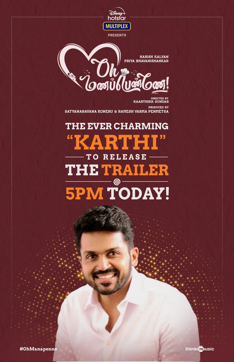 thespcinemas's tweet photo. The ever charming @Karthi_Offl will be releasing the most eagerly awaited trailer of #OhManaPenne today at 5 PM🔥 Stay tuned. 
@iamharishkalyan @priya_Bshankar @KaarthikkSundar @idhavish @thespcinemas @madhavmedia @ThirdEye_Films @Composer_Vishal @krishnanvasant @editorKripa https://t.co/4o6N2psCd0