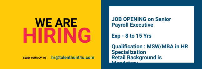 We are #Hiring #payroll #Seniorexecutive

Exp - 7 to 10 Years exp in Retail Background

#payroll #seniorexecutive #esi #epf #salarypayment #Fullfinal  #Settlement #Salaryprocess #RetailJobs