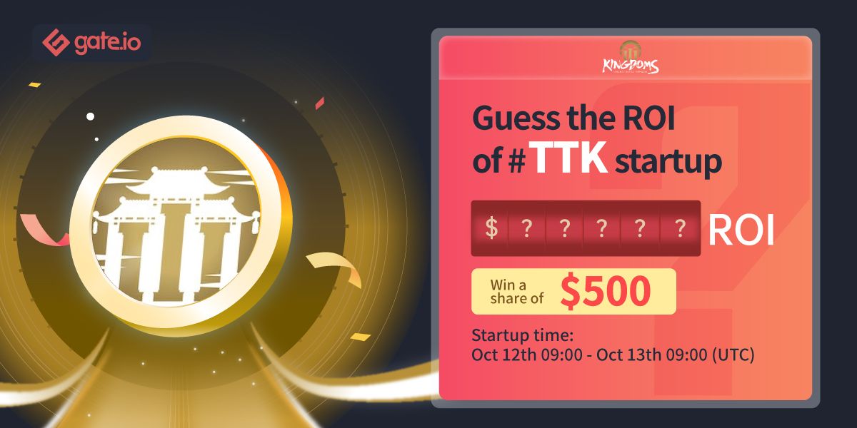 Gate's tweet image. Guess What the $TTK Return On Investment (ROI) will be❓  
@PlayTTK

 50 lucky users will receive $10 each🎁
🏖️Follow @gate_io

🏖️Like &amp;amp; Retweet
🏖️Submit: gate.io/en/startup/216…
 
#Gateio #Giveaway #Startup #GameFi