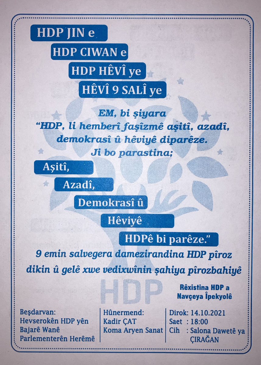 DEMipekyolu's tweet photo. HDP, li hemberî faşîzmê; aşitî, azadî, demokrasî û hêviyê diparêze. 
Ji bo parastina; Aşitî, Azad, Demokrasî û Hêviyê tu jî HDP biparêze. 
Em gelê xwe divexwînin pirozbahiya 9emin a salvegera HDP. #HDP9SaliYe #HDP9Yaşında
@HDPgenelmerkezi @TayipTemel @WanHDP https://t.co/tbrq4g3e8F