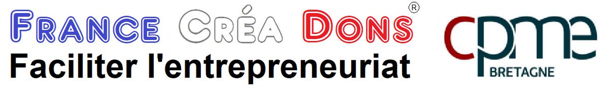 <a href="/francecreadons/">France Créa Dons</a> et la <a href="/CPME_Bretagne/">CPME Bretagne Organisation patronale 100% PME/TPE</a> deviennent partenaires.