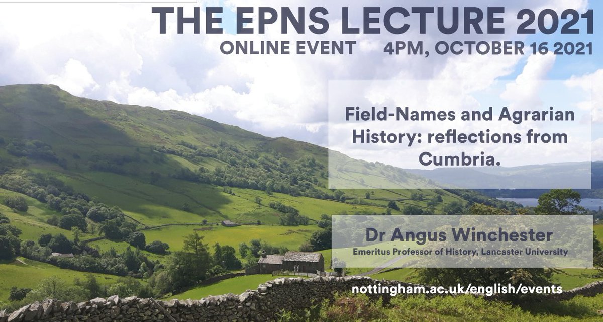 The University of Nottingham is hosting two interesting online talks this weekend. The Cameron Lecture: Tania Styles, ‘English place-names and the OED: surveying the landscape’, and The EPNS Lecture: Angus Winchester, ‘Field-names and agrarian history: reflections from Cumbria’.