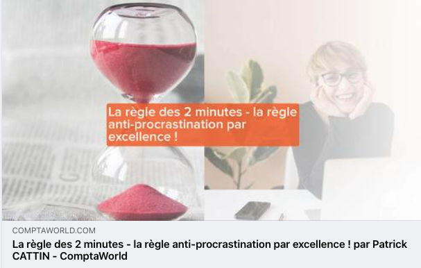 Compta World (@comptaworld) on Twitter photo La règle des 2 minutes – la règle anti-procrastination par excellence ! par Patrick CATTIN comptaworld.com/2021/10/12/la-… via <a href="/ComptaWorld/">Compta World</a> @JoelViseeon @BViseeon <a href="/NassimViseeon/">Nassim Amejjoud 🇫🇷 🇲🇦</a> <a href="/SanchisJerome/">Jérôme Sanchis</a> 
#ComptaWorld #articles #blog #deuxminutes #procrastination #habitude #efficacité #gaindetemps La règle des 2 minutes – la règle anti-procrastination par excellence ! par Patrick CATTIN comptaworld.com/2021/10/12/la-… via <a href="/ComptaWorld/">Compta World</a> @JoelViseeon @BViseeon <a href="/NassimViseeon/">Nassim Amejjoud 🇫🇷 🇲🇦</a> <a href="/SanchisJerome/">Jérôme Sanchis</a> 
#ComptaWorld #articles #blog #deuxminutes #procrastination #habitude #efficacité #gaindetemps