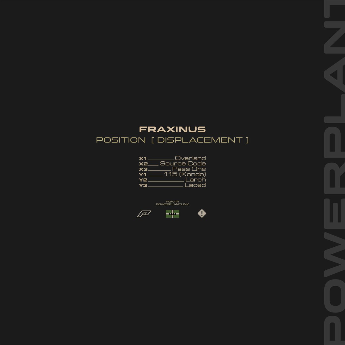 Announcing Powerplant — Fraxinus self-release label POW1R Fraxinus - Position [Displacement] Release Date: 05/11/2021 Format: 12' Vinyl & Digital Data Stream '115 (Kondo)': soundcloud.com/fraxinus/115-k… Pre-order & get the track now: powerplant.link