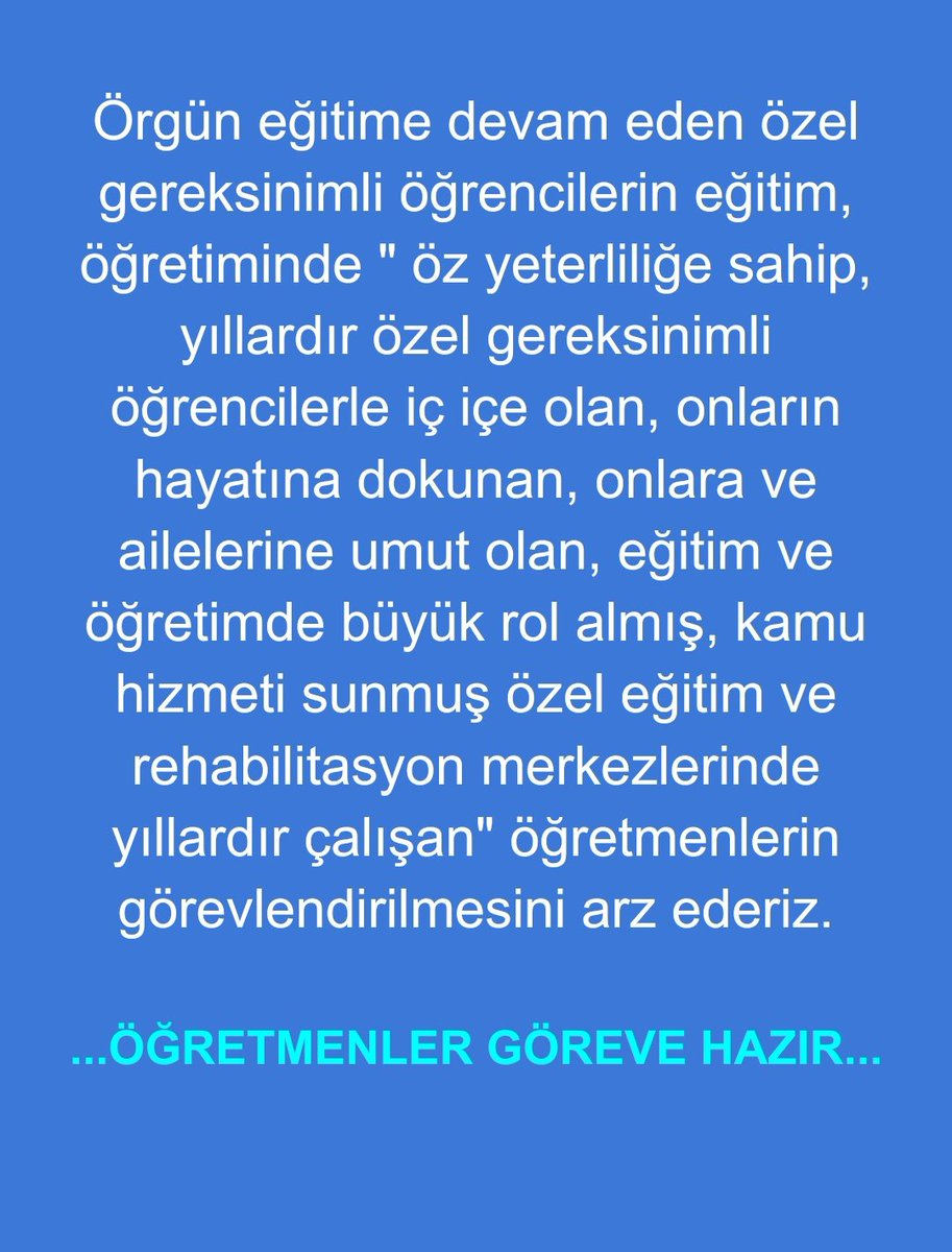 Örgün eğitimdeki özel öğrencilere daha nitelikli eğitim vermek için, bağımsız yaşam sürüp topluma daha hızlı entegre olabilmeleri için #ÖzelRehabilitasyonÖğretmeni  tecrübesiyle kamuda göreve hazırdır.
@RTErdogan
@tcmeb
@mebpgm
@MebOrgm
@mehmetnezirg
@fehmirasimcelik
@demiiryakup