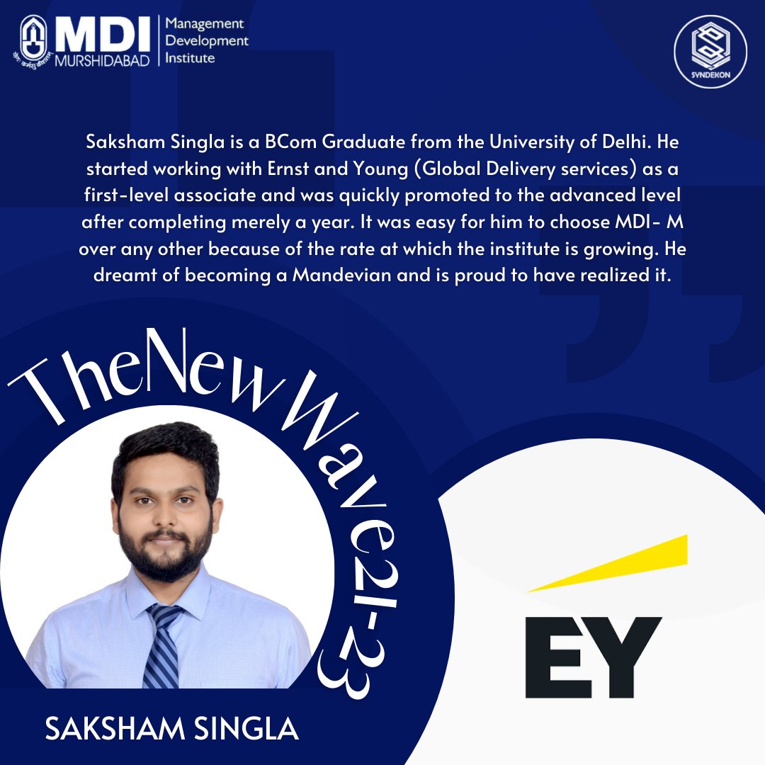 MDIM_Official's tweet image. Saksham Singla, a BCom graduate from the University of Delhi, worked as an intern with #Guesthouser and later joined Ernst and Young. Saksham says “I dreamt of becoming a #Mandevian, and I can proudly say I&apos;ve realized one of my many dreams.
#MDI #MDIM #THENEWWAVE #EY