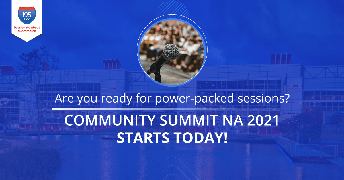 i95Dev's tweet photo. COMMUNITY SUMMIT NA 2021 starts today! Are you ready for the power-packed insightful sessions?
Drop by our booth 1821 to witness i95Dev’s futuristic eCommerce solution.
#communitysummitna #CommunitySummit2021 #MySummitNA #dynamics365 #erp #integratedecommerce https://t.co/tq3ddHTD1l