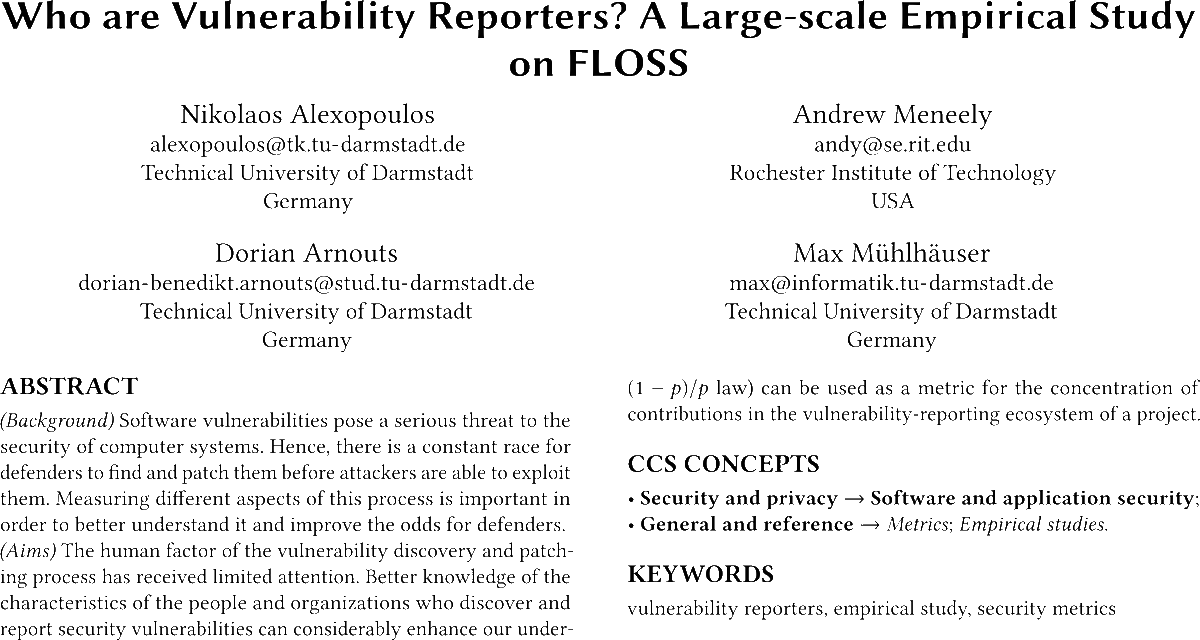 Today I will be presenting our paper "Who are Vulnerability Reporters? A Large-scale Empirical Study on FLOSS" at <a href="/ESEM_conf/">ESEM Conference</a>. Joint work with <a href="/andymeneely/">Andy Meneely</a>, Dorian Arnouts and Max Mühlhäuser. Open streaming on YT. Preprint available: …eserver.tk.informatik.tu-darmstadt.de/Publications/2… #esem21