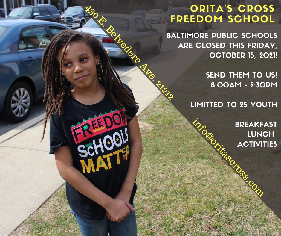 OritasCross's tweet photo. #FreedomSchool is in session this Friday in #Baltimore!  When public school is closed, Freedom School is open! - https://t.co/1DlD0n8mry https://t.co/78BQhD9ro8