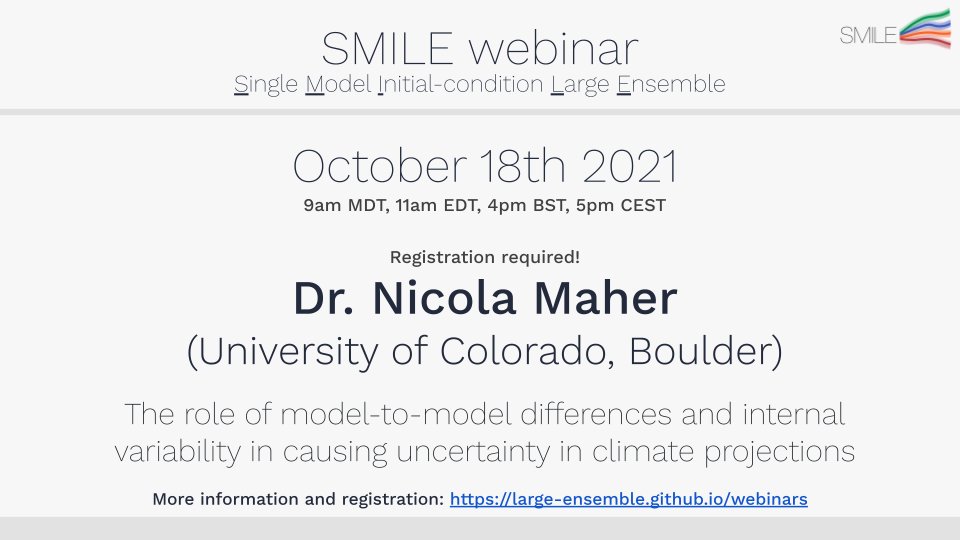 Join us on Monday for the next SMILE webinar: @Nicola__Maher will do a deep dive into climate projection uncertainty, of course using #large_ensembles. Registration: large-ensemble.github.io/webinars/