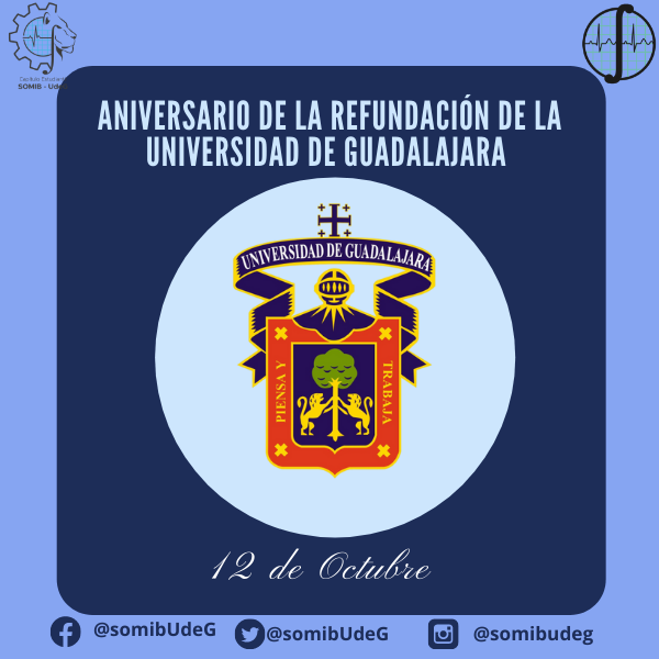 somibUdeG's tweet photo. 12 de octubre- Día de la refundación de la Universidad de Guadalajara 
.
.
.
#SOMIB #yosoyingbiomedico #capituloestudiantil #ingenieriabiomedica #UniversidadDeGuadalajara #CUCEI #UDG https://t.co/DxNfZlRm8M